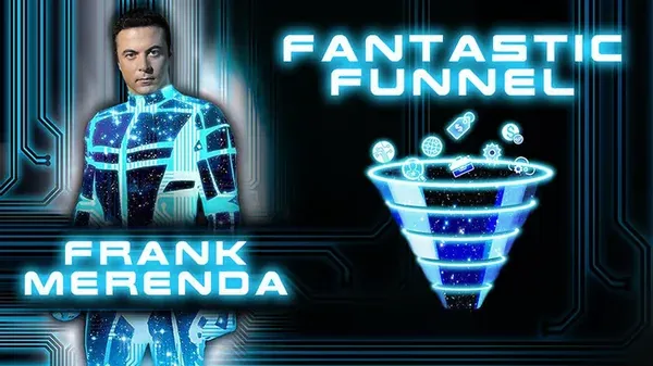 Fantastic Funnel – Frank Merenda