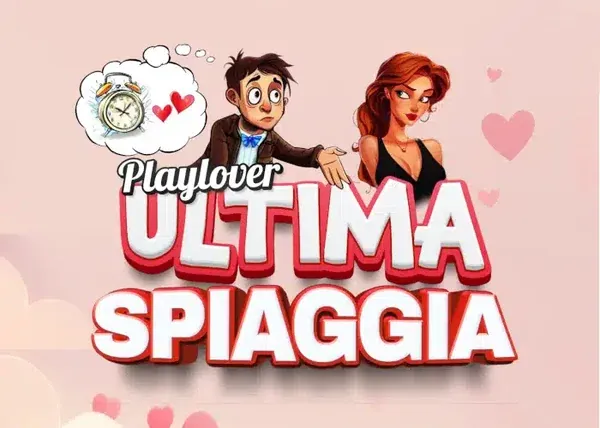 Ultima Spiaggia – PlayLover Academy