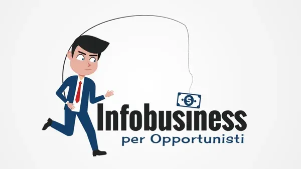 Infobusiness per Opportunisti di BigLuca